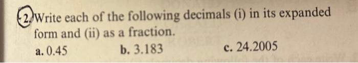 Solved 2. Write each of the following decimals (i) in its | Chegg.com
