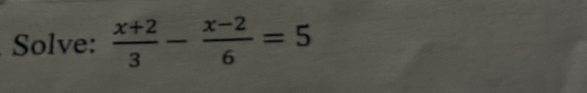 Solved Solve: x+23-x-26=5 | Chegg.com