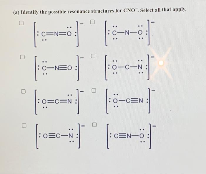 Solved (a) Identify the possible resonance structures for | Chegg.com