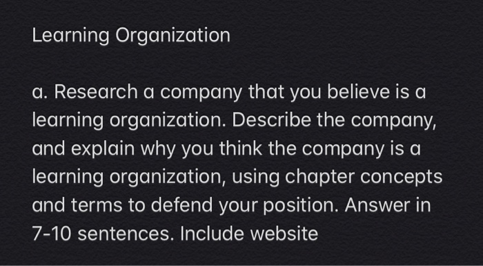 Solved Learning Organization A. Research A Company That You | Chegg.com