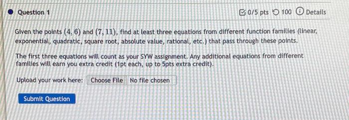 Solved Question 1 0/5 pts 100 Ⓒ Details Given the points (4, | Chegg.com