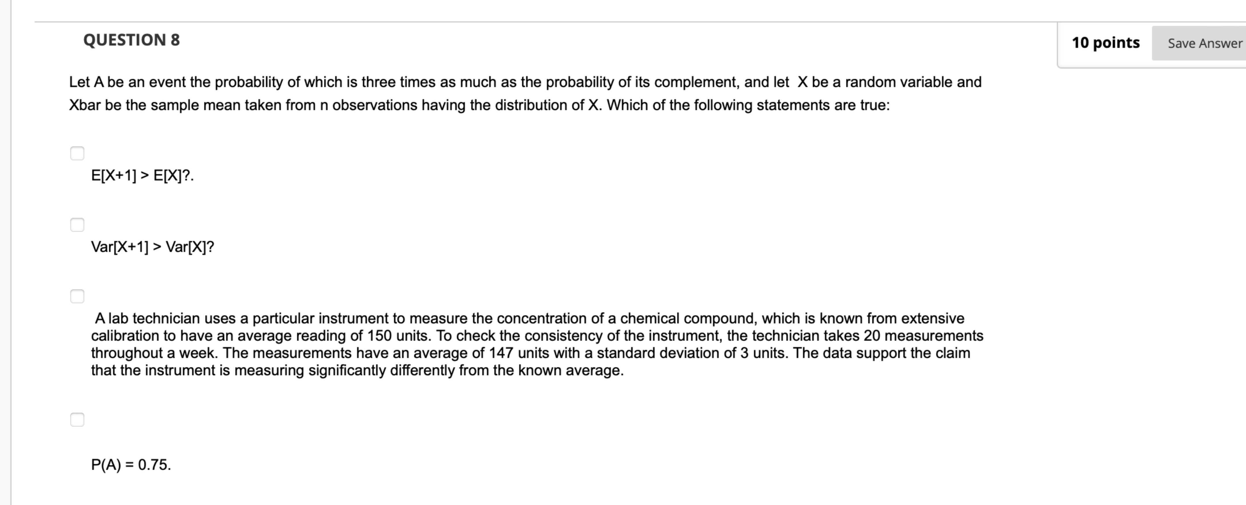 Solved QUESTION 8Let A ﻿be an event the probability of which | Chegg.com