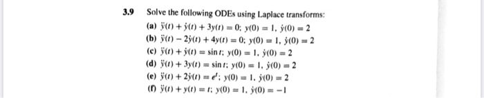 Solved 3.9 Solve the following ODEs using Laplace | Chegg.com