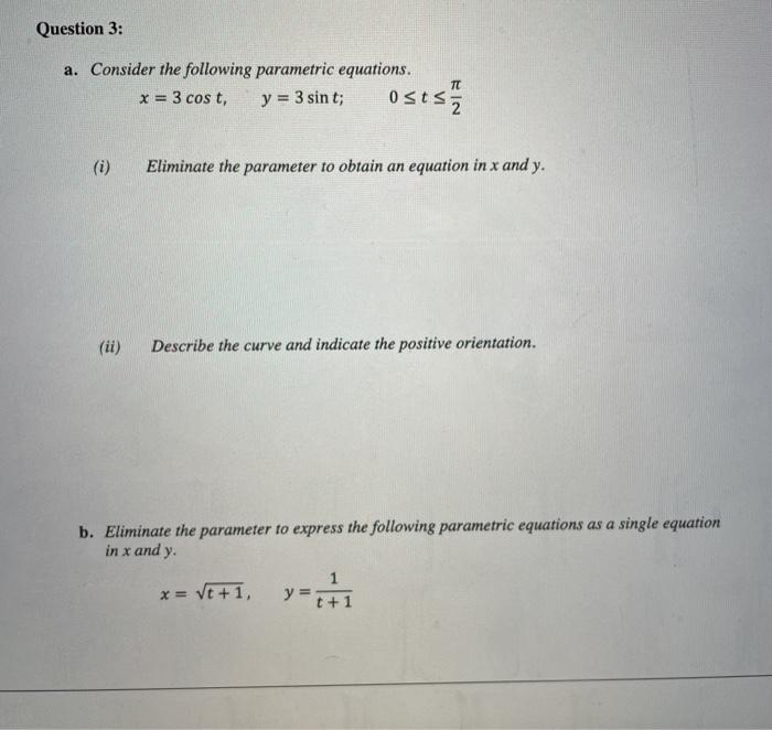 Solved Question 3: a. Consider the following parametric | Chegg.com