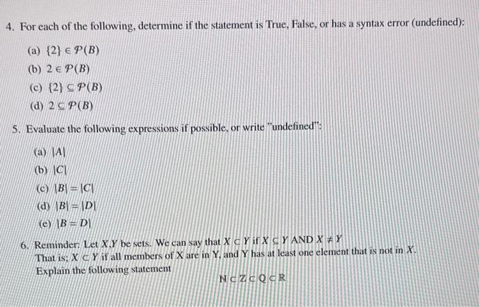 Solved Let A={1,2,3},B={2,3},C={A,B},D={a′a′},E={{0,4}} For | Chegg.com