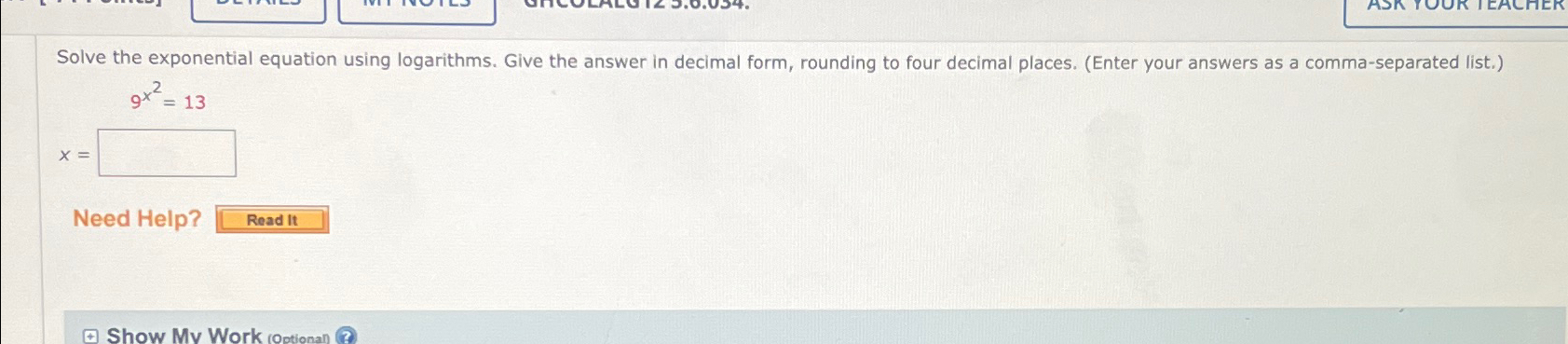Solved Solve the exponential equation using logarithms. Give | Chegg.com