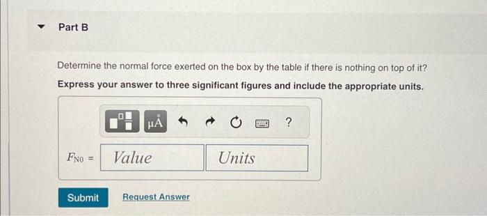 Solved Determine the normal force exerted on the box by the | Chegg.com