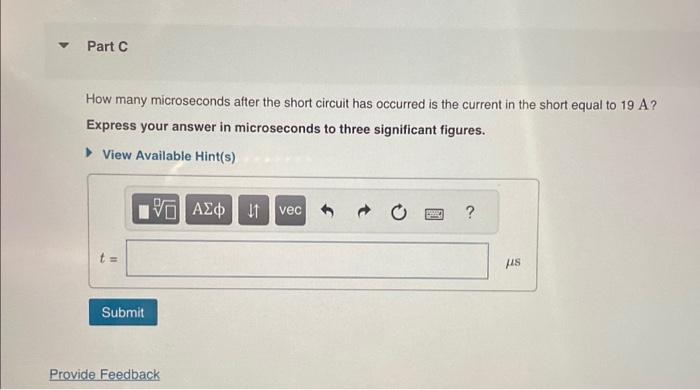 How many microseconds after the short circuit has occurred is the current in the short equal to \( 19 \mathrm{~A} \) ?
Expres