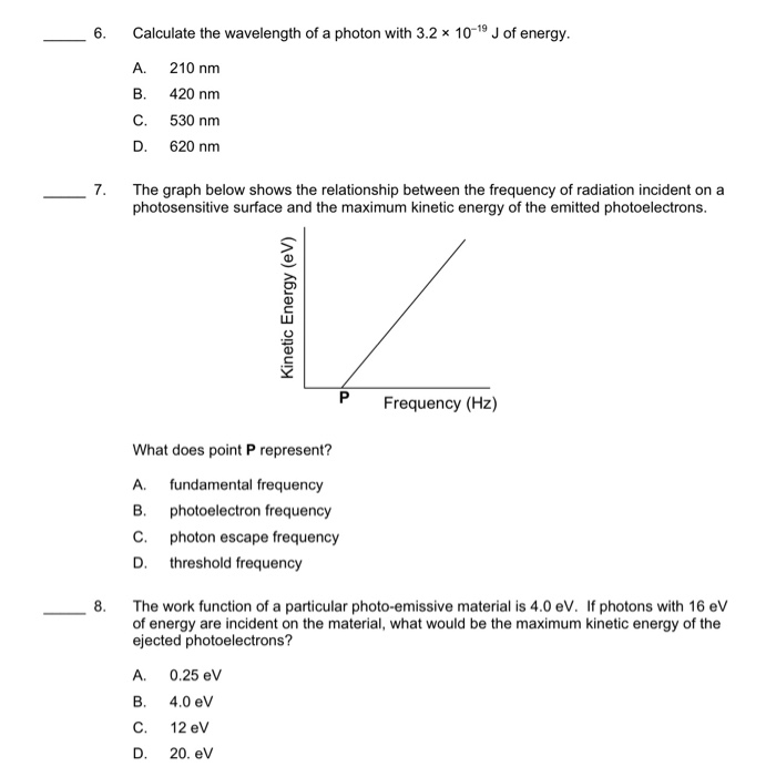 Solved 6 A Calculate The Wavelength Of A Photon With 3 2 X