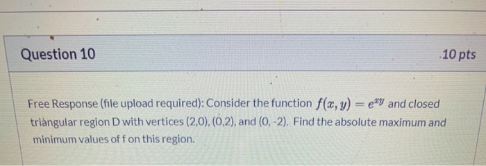 Solved Question 10 .10 pts Free Response (file upload | Chegg.com
