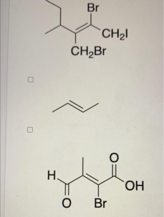 Solved Which Of The Following Alkenes Have The | Chegg.com