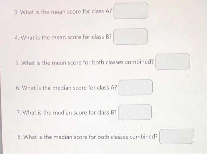 Solved Determine the mode, mean and median for the two | Chegg.com