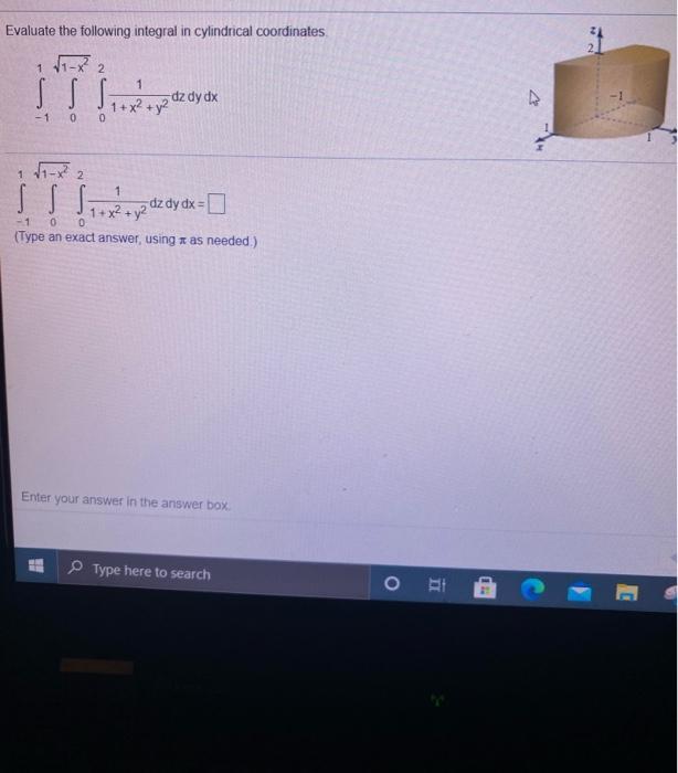 Solved Evaluate The Following Integral In Cylindrical | Chegg.com