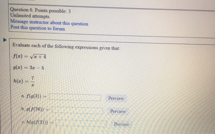 Solved Question 6. Points possible: 3 Unlimited attempts. | Chegg.com