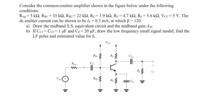 Solved Consider The Common Emitter Amplifier Shown In The 9708