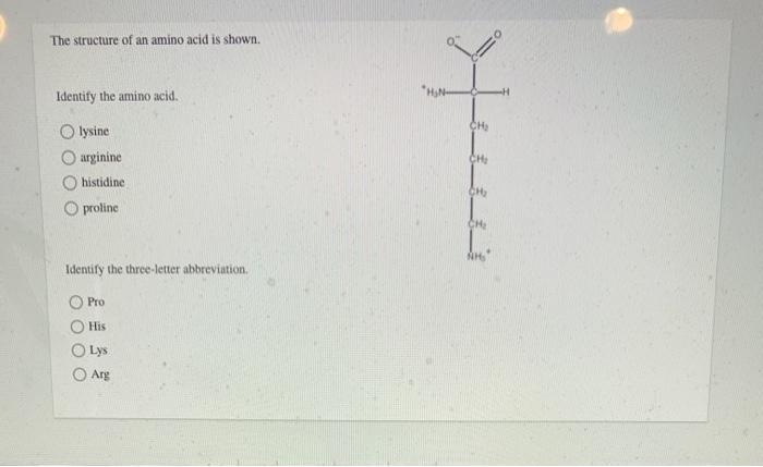 Solved The structure of an amino acid is shown. Identify the | Chegg.com