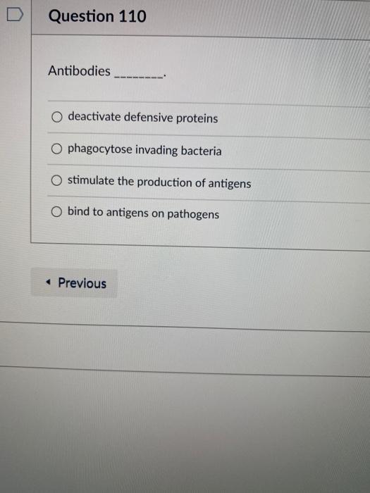 Solved Question 110 Antibodies deactivate defensive proteins