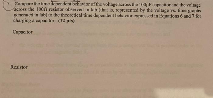 Solved 7. Compare the time dependent behavior of the voltage | Chegg.com