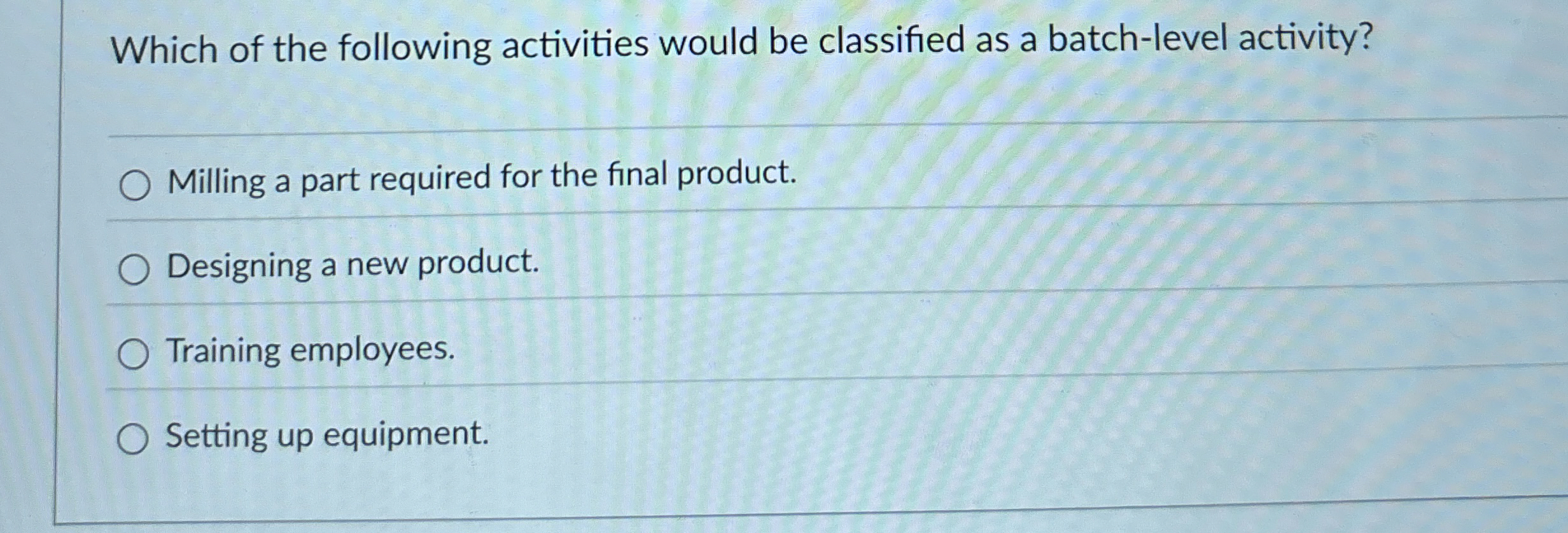 Solved Which of the following activities would be classified | Chegg.com