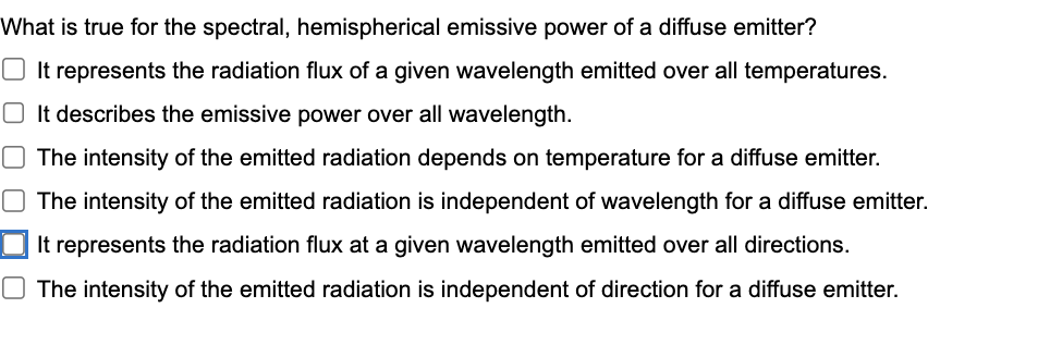 Solved What is true for the spectral, hemispherical emissive | Chegg.com