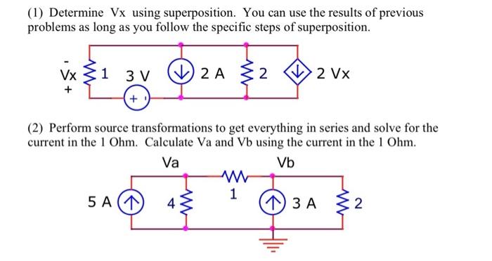 Solved 1 Determine Vx Using Superposition You Can Use The 7652