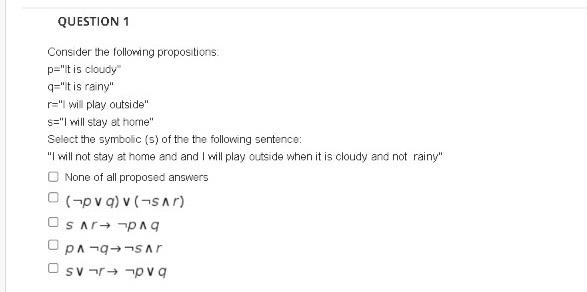 Solved QUESTION 1 Consider The Following Propositions P="it | Chegg.com