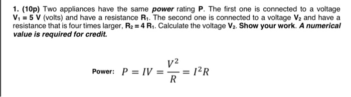 Solved 1. (10p) Two appliances have the same power rating P. | Chegg.com