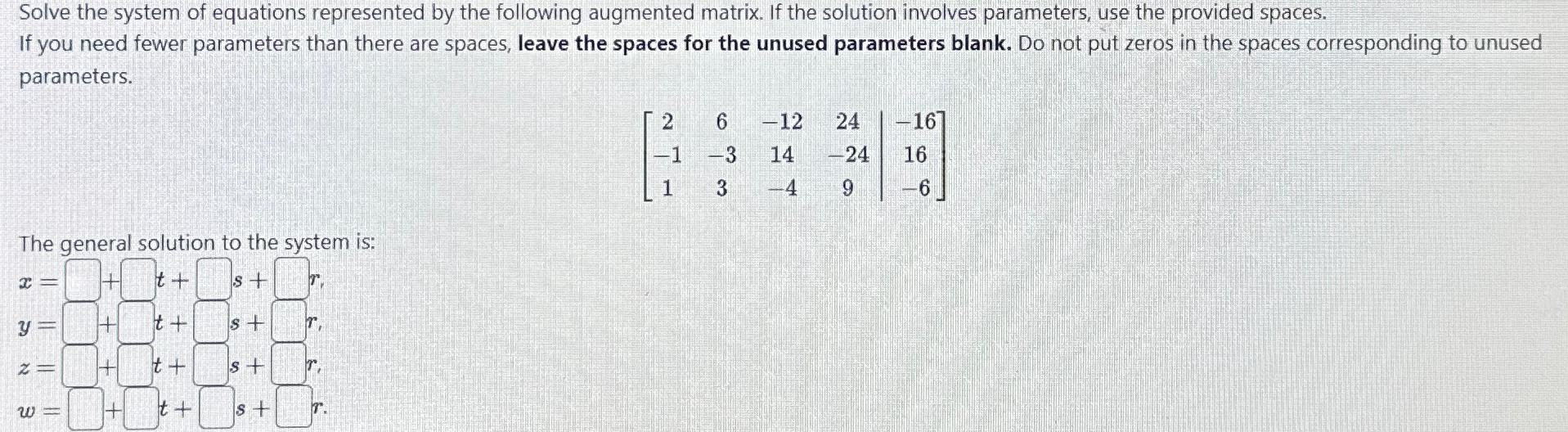 Solved Solve the system of equations represented by the | Chegg.com