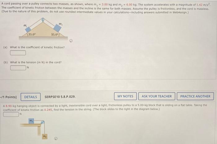 Solved A Cord Passing Over A Pulley Connects Two Masses As