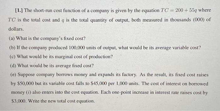 Solved [1.] The short-run cost function of a company is | Chegg.com