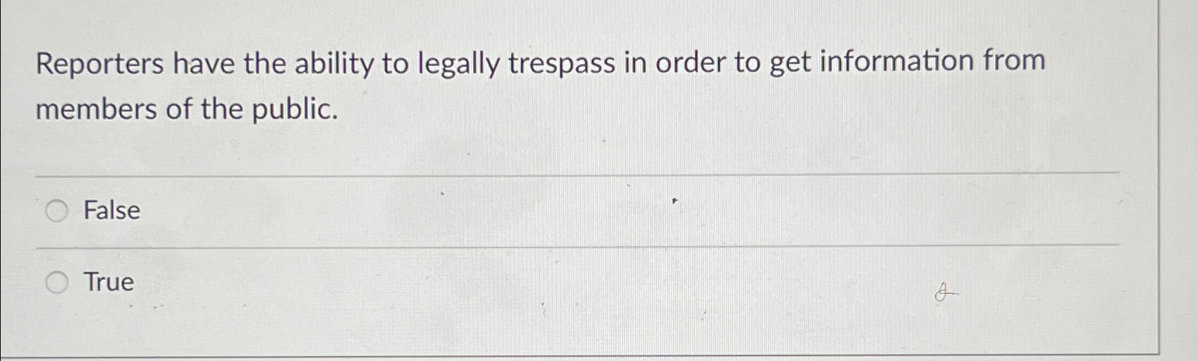 Solved Reporters have the ability to legally trespass in