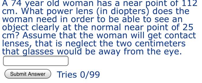 solved-a-74-year-old-woman-has-a-near-point-of-112-cm-w