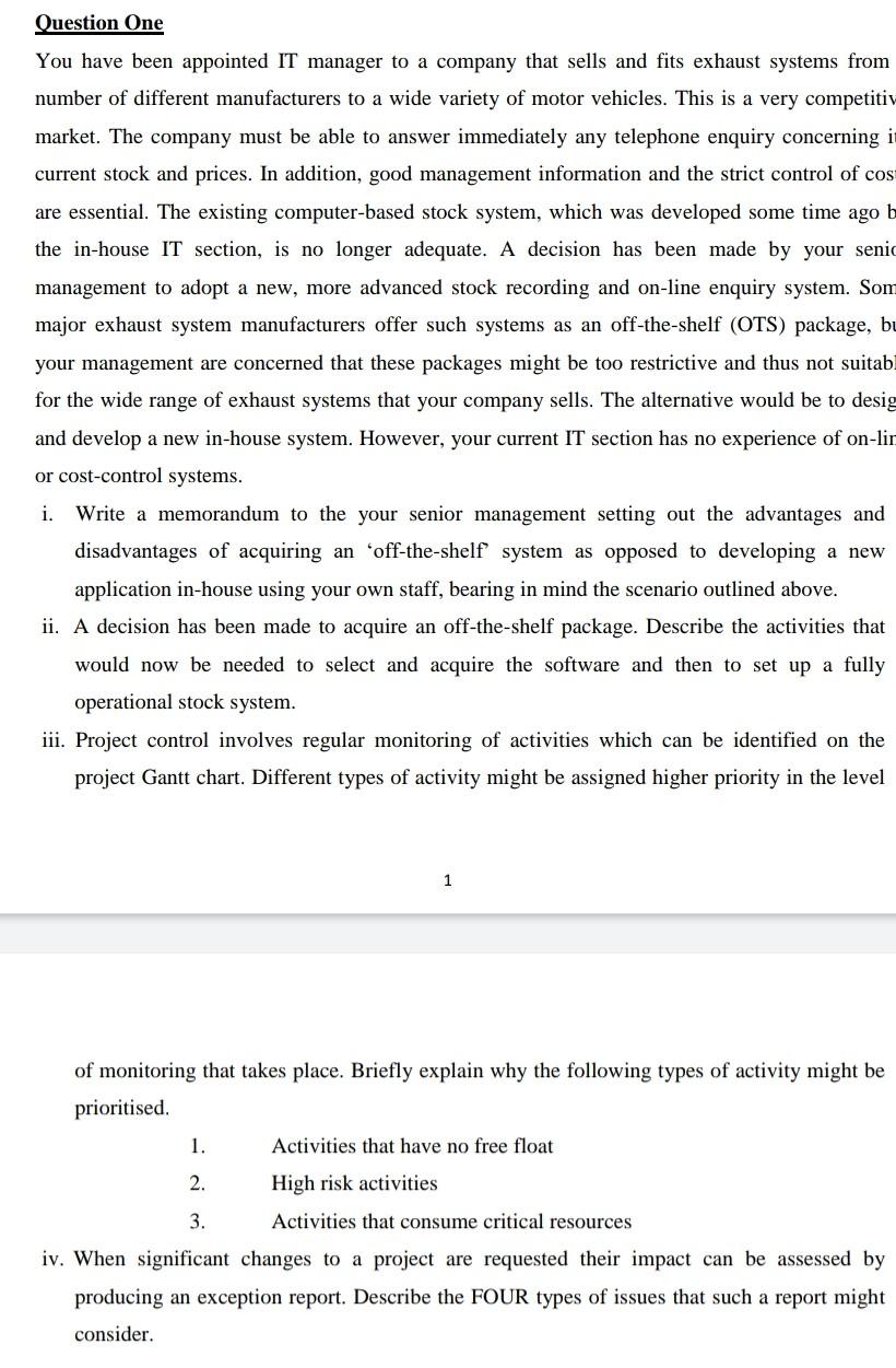 Solved Question One You have been appointed IT manager to a | Chegg.com
