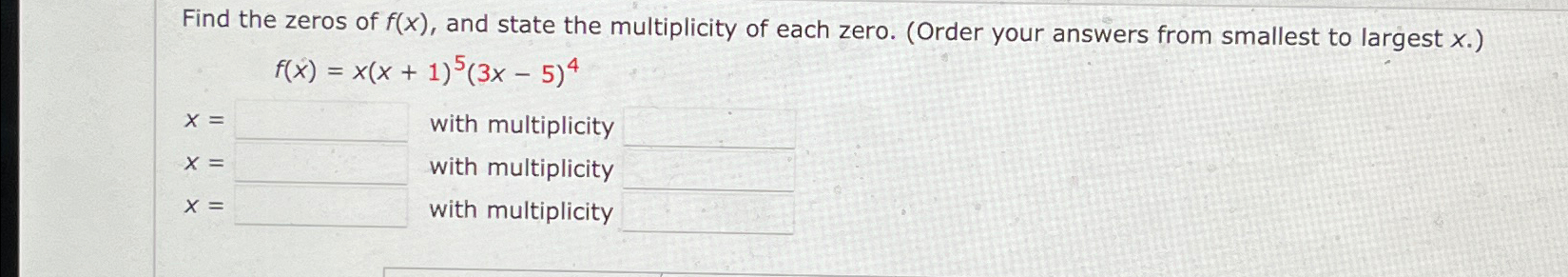 Solved Find the zeros of f(x), ﻿and state the multiplicity | Chegg.com