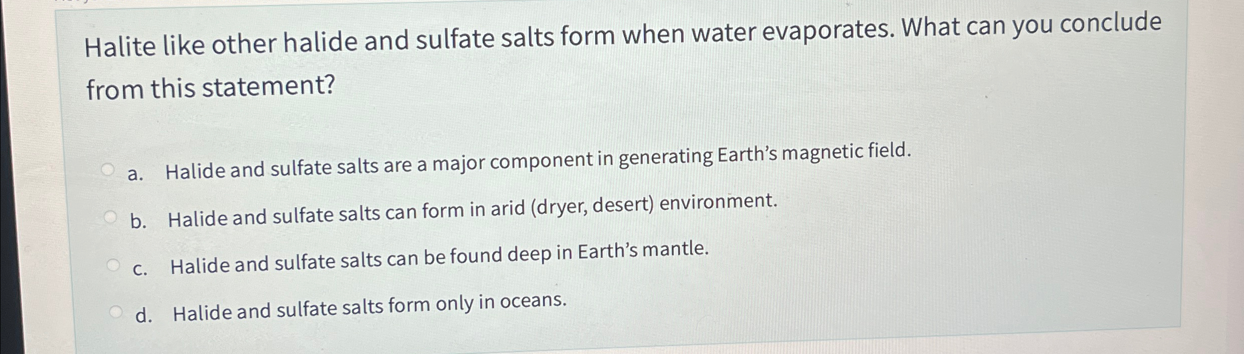 Solved Halite like other halide and sulfate salts form when | Chegg.com