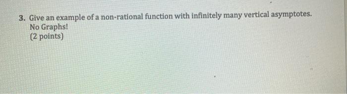 Solved 3. Give an example of a non-rational function with | Chegg.com