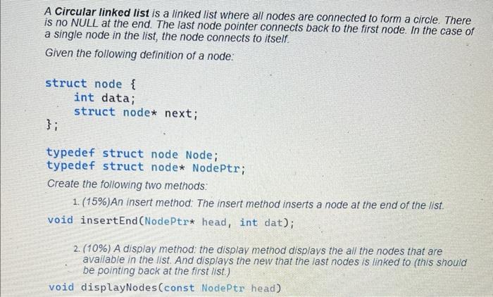 Solved A Circular linked list is a linked list where all | Chegg.com