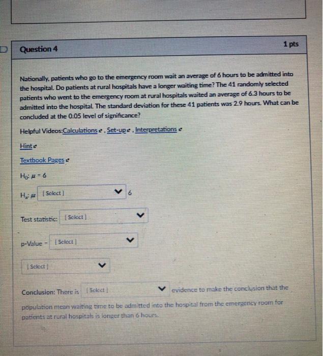 1 pts Question 4 Nationally, patients who go to the | Chegg.com