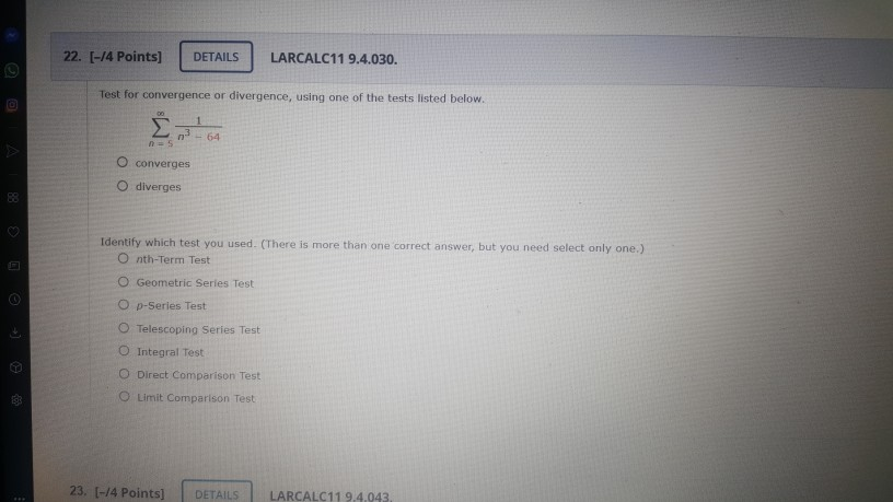 Solved 22. [-14 Points) DETAILS LARCALC11 9.4.030. Test for | Chegg.com