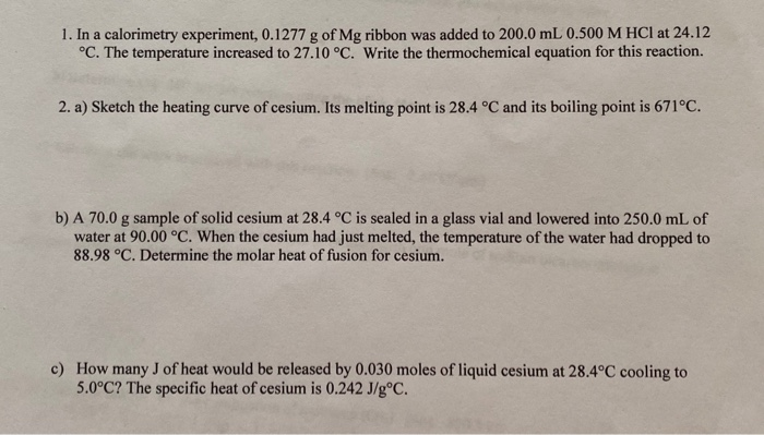 Solved 1 In A Calorimetry Experiment 0 1277 G Of Mg Ribbon Chegg