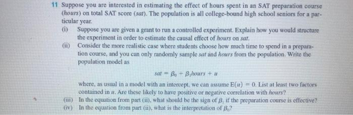 Solved 11 Suppose you are interested in estimating the | Chegg.com