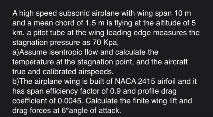 Solved A high speed subsonic airplane with wing span 10 m | Chegg.com