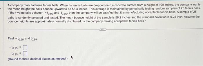 Solved A company manufactures tennis balls. When its tennis | Chegg.com