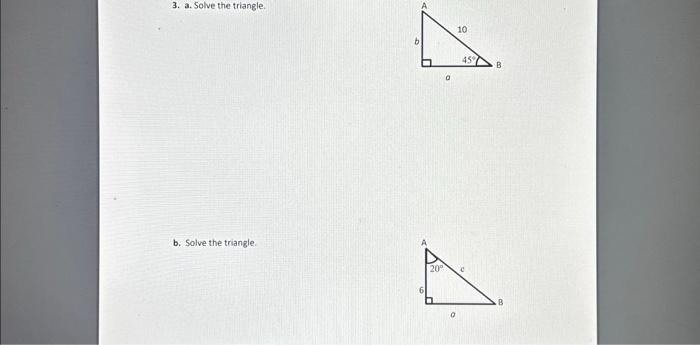 Solved 3. a. Solve the triangle. b. Solve the triangle. | Chegg.com