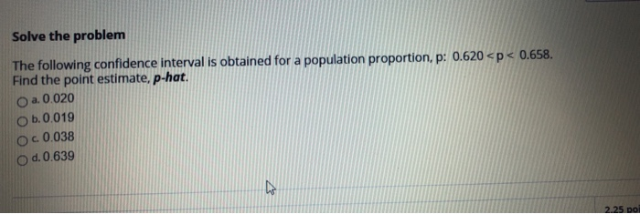 Solved the following confidence interval is obtained for a | Chegg.com