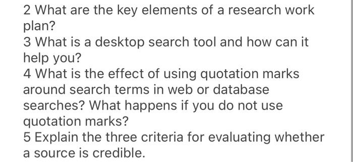 Solved 2 What Are The Key Elements Of A Research Work Plan Chegg