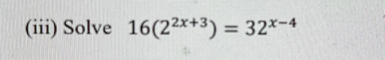 Solved iii Solve 16 22x 3 32x 4 Chegg