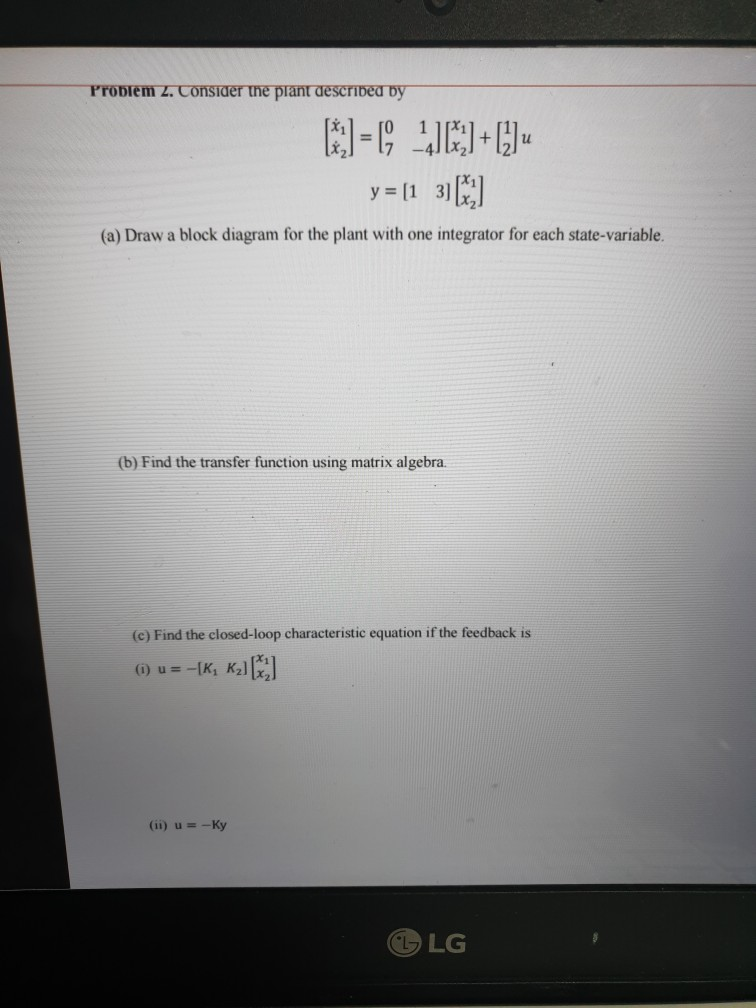 Solved Problem 2. Consider the plant described by 1)=C, C+0) | Chegg.com