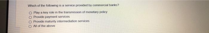 Solved Which of the following is a service provided by | Chegg.com