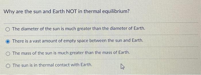 Solved Why are the sun and Earth NOT in thermal equilibrium? | Chegg.com